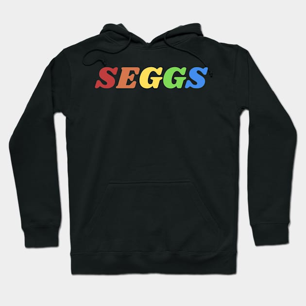 Seggs Seggys Segg Time (gross) Hoodie by BobaPenguin